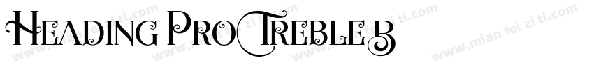 Heading Pro Treble B字体转换